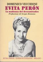 Evita Peron. La madonna dei descamisados