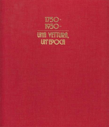 1750 + 1930 Una Vettura Un'epoca Edizioni Alfa Romeo - Lucio Simonetta - copertina