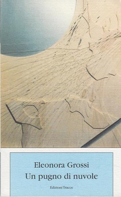 Un pugno di nuvole - E. Grossi - copertina