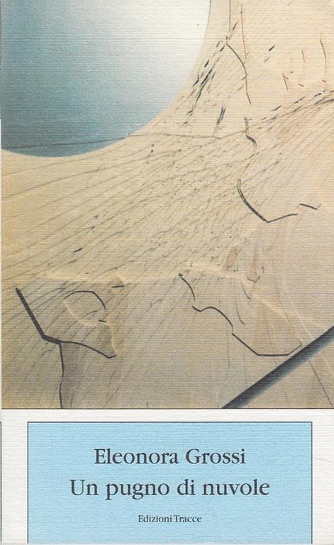 Un pugno di nuvole - E. Grossi - copertina