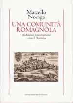 Una comunità romagnola. Tradizione e innovazione verso il Duemila