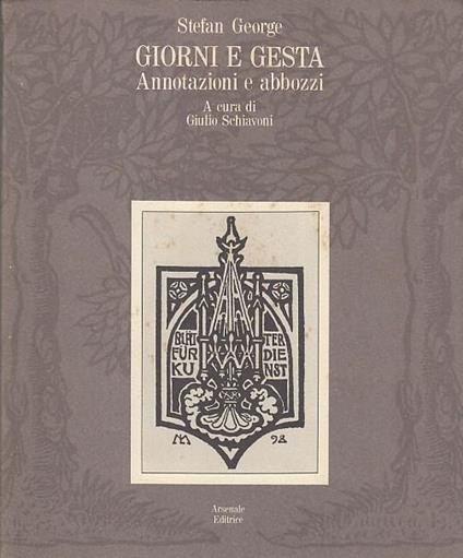 Giorni e gesta. Annotazioni e abbozzi - Stefan George - copertina