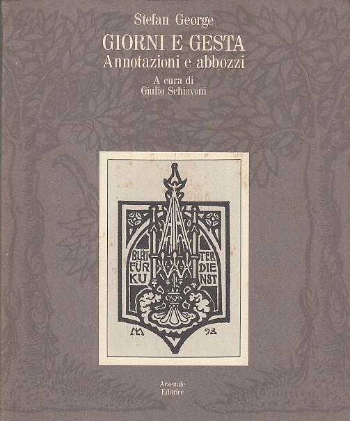 Giorni e gesta. Annotazioni e abbozzi - Stefan George - copertina