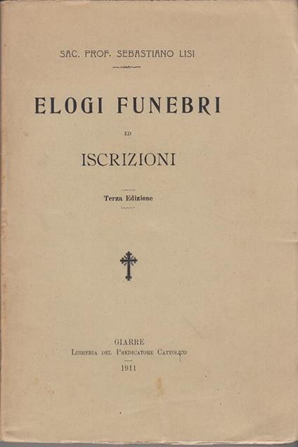 Elogi funebri ed iscrizioni - Sebastiano Lisi - copertina