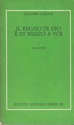 Il regno di Dio è in mezzo a voi. I 1943-1952