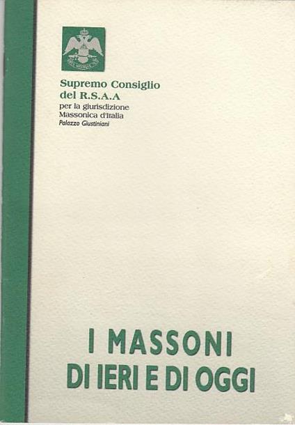 I Massoni Di Ieri E Di Oggi - copertina