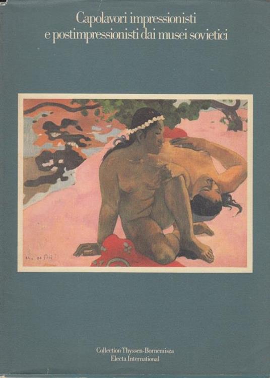 Capolavori impressionisti e postimpressionisti dai Musei sovietici - copertina