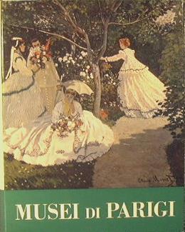 Musei di Parigi. Serie Musei e Monumenti d'Europa - Raymond Charmet - copertina