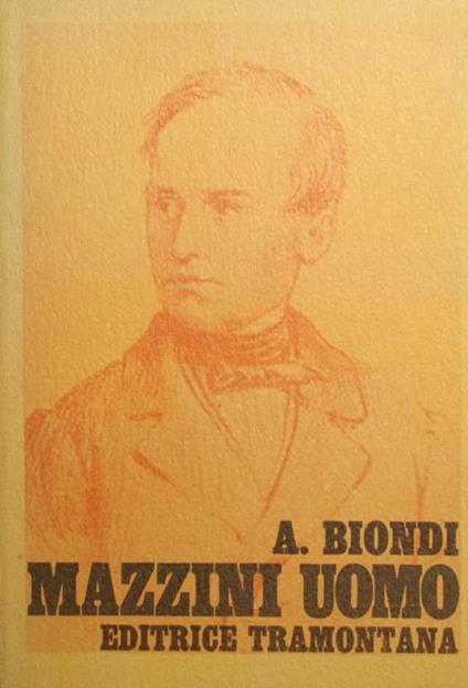 Mazzini uomo - Andreina Biondi - copertina