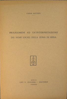 Prolegomeni ad un'interpretazione dei nomi locali della città di Spina - Carlo Battisti - copertina
