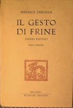 Il Gesto di Frine.Amori esotici