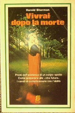 Vivrai dopo la morte - Harold Sherman - copertina