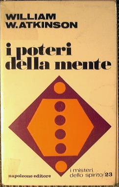 I poteri della mente - William W. Atkinson - copertina