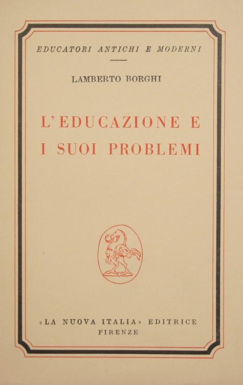 L' educazione e i suoi problemi - Lamberto Borghi - copertina