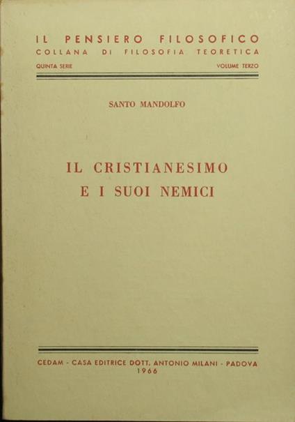 Il Cristianesimo e i suoi nemici. I-VI secolo - Santo Mandolfo - copertina