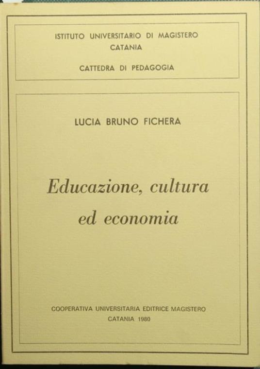 Educazione, cultura ed economia - Lucia Bruno Fichera - copertina