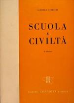 Scuola e civiltà. O immanescenza e trascendenza nella vita educativa