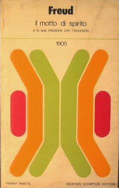 Il motto di spirito e la sua relazione con l'inconscio - Sigmund Freud - copertina