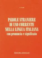 Parole di uso corrente nella lingua italiana. Con pronuncia e significato