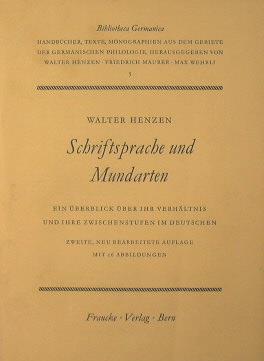 Schriftsprache und Mundarten. Ein uberblick uberihr verhaltnis und ihre zwischenstufen im deutschen - Walter Henzen - copertina