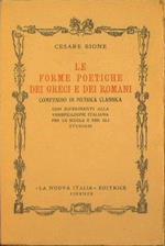 Le Forme Poetiche dei Greci e dei Romani. Compendio di Metrica Classica con riferimenti alla versificazione italiana per le scuole e per gli studiosi