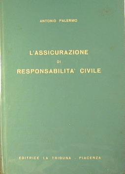 L' assicurazione di responsabilità civile - Antonio Palermo - copertina