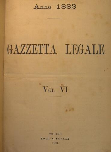 Gazzetta Legale.Giornale settimanale per il diritto giudiziario civile - copertina