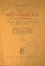Responsabilità Civile e Penale nel campo della Proprietà e dei Lavori Pubblici e Privati