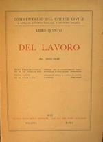 Del Lavoro. Consorzi per il coordinamento della produzione e degli scambi.-Disposizioni penali in materia di Società e Consorzi Commentario del Codice Civile a cura di Antonio Scialoja e Giuseppe Branca.Libro quinto.Art.2602-2642