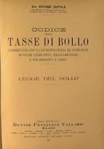 Codice delle tasse di bollo. Commentato con la giurisprudenza ed istruzioni, richiami legislativi, regolamentari e bibliografici e indici. Legge del bollo