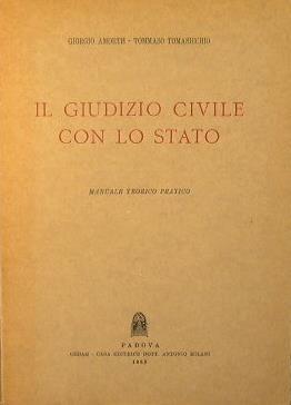 Il giudizio civile con lo Stato - Giorgio Amorth,Tommaso Tomasicchio - copertina
