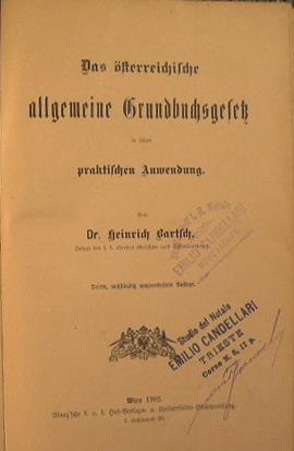Das osterreichische allgemeine Grundbuchsgesek. in feiner praktischen Anwendung - Heinrich Bartsch - copertina