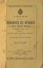 Ordinamento del notariato e degli archivi notarili. Corredata da tutte le altre disposizioni richiamate e da un ampio indice anallitico-alfabetico
