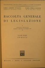 Raccolta generale di legislazione. Volume decimo. Indici