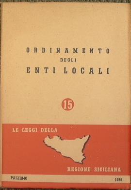 Ordinamento degli enti locali. Le leggi della Regione Siciliana - copertina