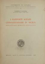 I rapporti agrari consuetudinari in Sicilia. Nell'attuale momento legislativo