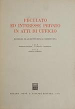 Peculato ed interesse privato in atti di ufficio. Rassegna di giurisprudenza commentata
