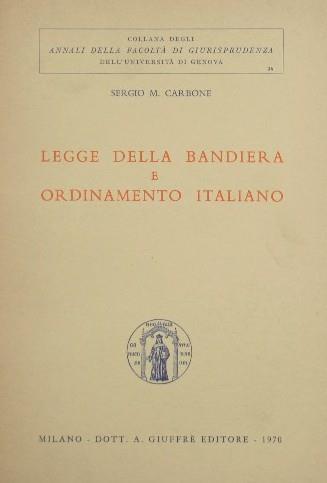 Legge della bandiera e ordinamento italiano - Sergio M. Carbone - copertina