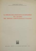 La misura dell'indennità di esproprio nel quadro del sistema costituzionale italiano
