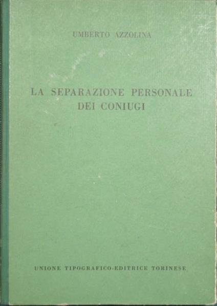 La separazione personale dei coniugi - Umberto Azzolina - copertina