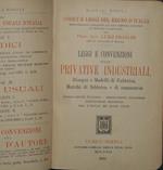 Leggi e convenzioni sulle privative industriali. Disegni e modelli di fabbrica, marchi di fabbrica e di commercio