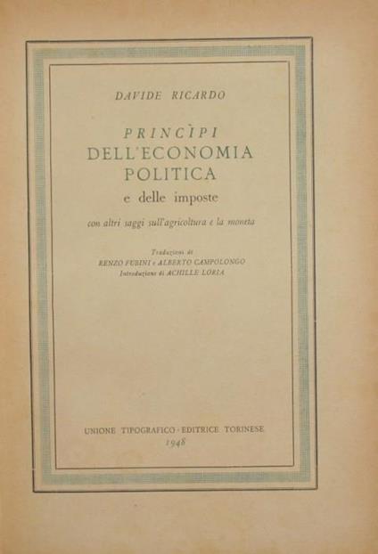 Principi dell'economia politica e delle imposte. Con altri saggi sull'agricoltura e la moneta - David Ricardo - copertina