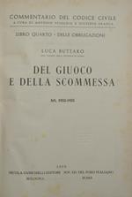 Commentario al Codice civile. Giuoco e scommessa (artt. 1933-1935 del Cod. Civ.)