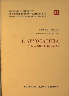 L' avvocatura nella giurisprudenza - Umberto Azzolina - copertina