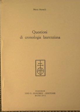 Questioni di cronologia laurenziana - Mario Martelli - copertina