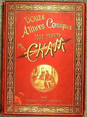 Douze années comiques par Cham 1868-1879. Introduction par Ludovic Halévy - Cham - copertina