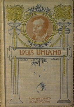 Louis Uhland. Leider, poesies patriotiques, poesies diverses, sonnets, octaves ecc - Raymond Darsiles - copertina