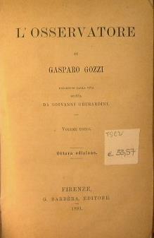 L' osservatore. Preceduto dalla vita di G. G. scritta da Giovanni Gherardini - Gasparo Gozzi - copertina