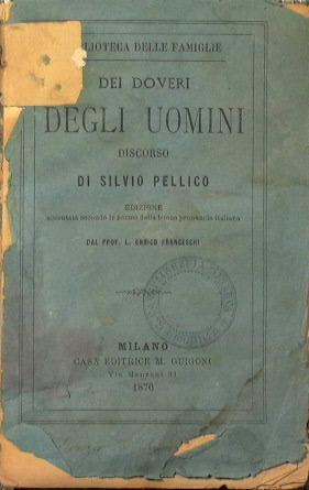 Dei doveri degli uomini. Discorso di Silvio Pellico - Silvio Pellico - copertina