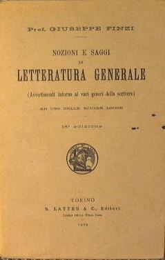 Nozioni e saggi di Letteratura generale. Avvertimenti intorno ai vari generi dello scrivere - Giuseppe Finzi - copertina